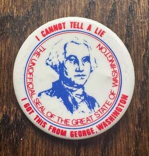 VINTAGE 1.5” George Washington Unofficial Seal Great State Pinback Button